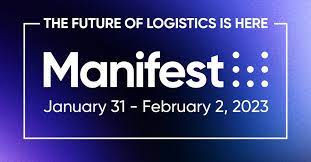 The future of logistics is here. Manifest (January 31-February 2, 2023)